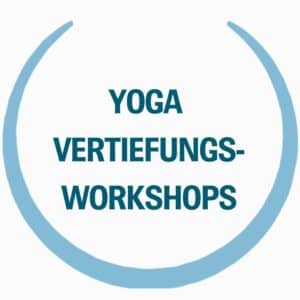 Yoga Vertiefungsworkshops
