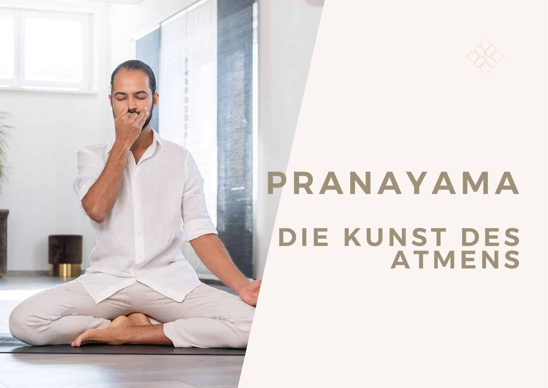 Pranayama - die Kunst des Atmens